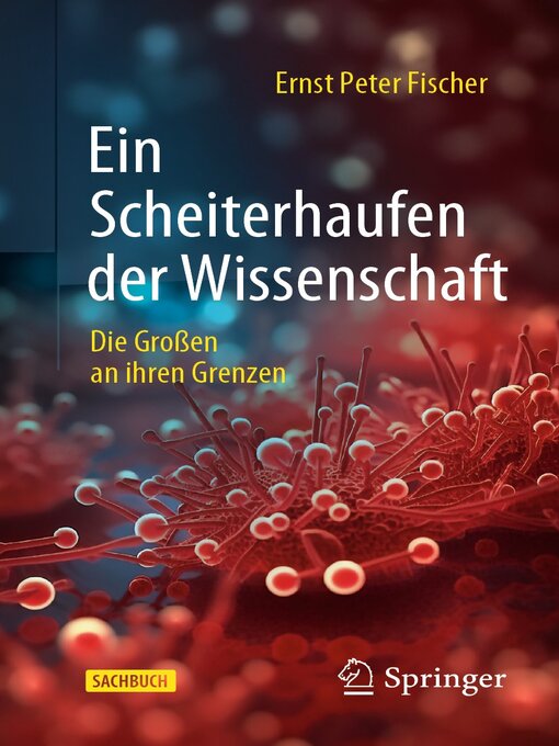 Title details for Ein Scheiterhaufen der Wissenschaft by Ernst Peter Fischer - Available